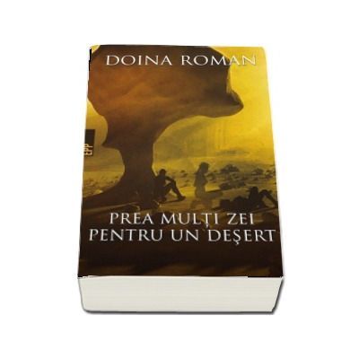 Prea multi zei pentru un desert - Doina Roman