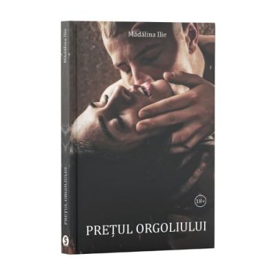 Pretul orgoliului - Madalina Ilie