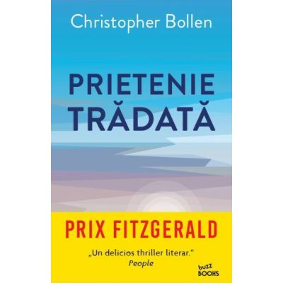 Prietenie tradata - Christopher Bollen