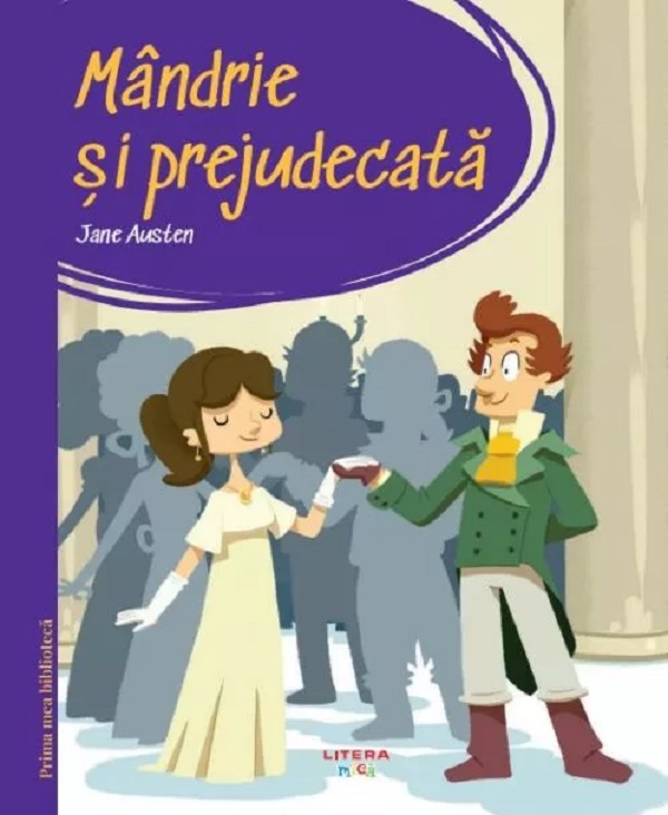 Prima mea biblioteca. Mandrie si prejudecata vol. 36 - Jane Austen