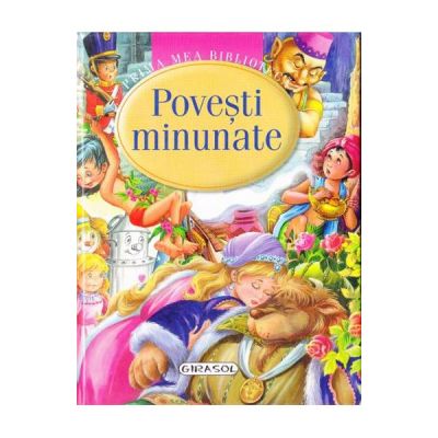 Prima mea biblioteca. Povesti minunate