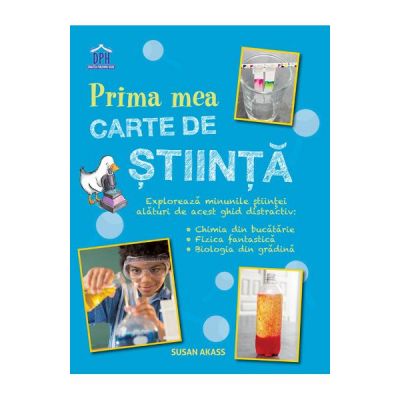 Prima mea carte de stiinta - Susan Acass