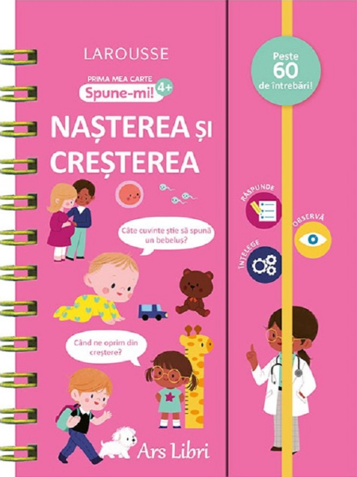 Prima mea carte Spune-mi 4. Nasterea si cresterea