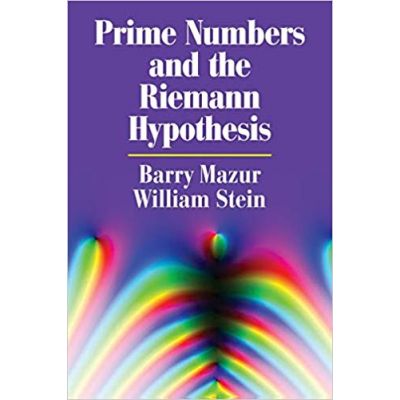 Prime Numbers and the Riemann Hypothesis - Barry Mazur, William Stein