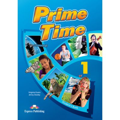 Prime Time Curs limba engleza Students Book - Virginia Evans