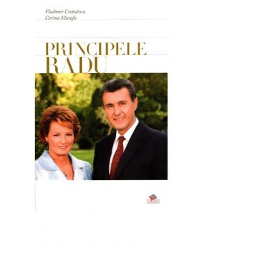 Principele Radu - Vladimir Cretulescu, Corina Murafa