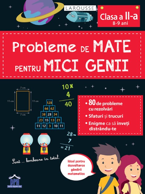 Probleme de mate pentru mici genii, clasa a II-a - Larousse