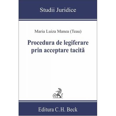 Procedura de legiferare prin acceptare tacita - Maria Luiza Manea