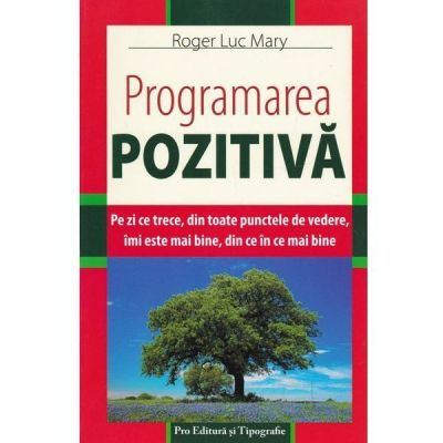 Programarea pozitiva - Roger Luc Mary