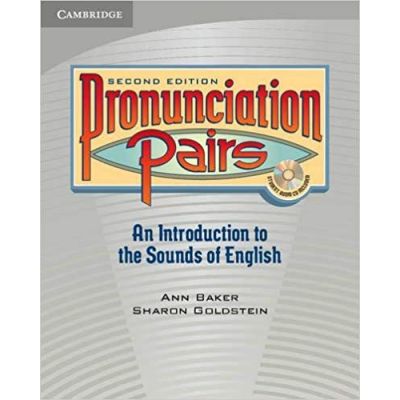 Pronunciation Pairs Student\'s Book with Audio CD - Ann Baker, Sharon Goldstein