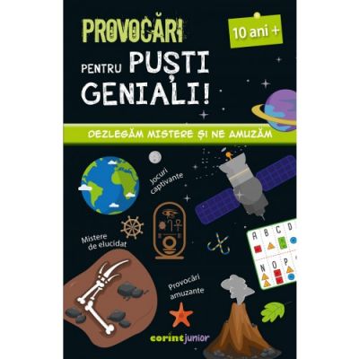 Provocari pentru pusti geniali - 10 ani