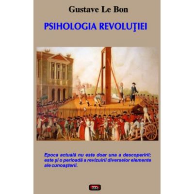 Psihologia revolutiei - Gustave Le Bon