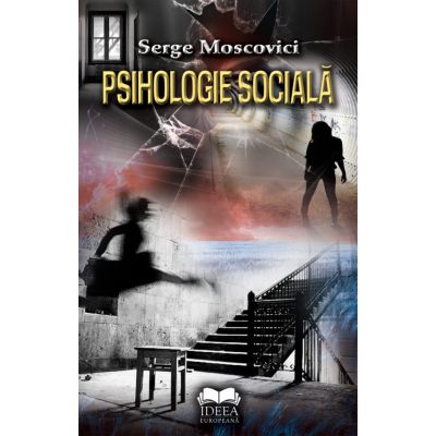 Psihologie sociala - Serge Moscovici