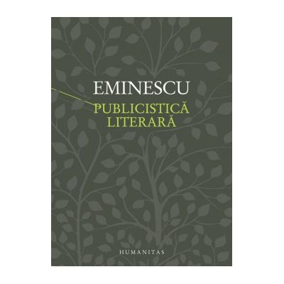 Publicistica literara. Convorbiri literare, Curierul de Iasi, Timpul, Fantana Blanduziei - Mihai Eminescu