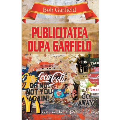 Publicitatea dupa Garfield - Bob Garfield