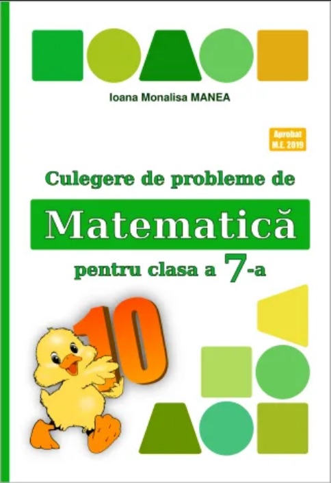 Culegere de probleme de matematica PUISORUL clasa a 7-a - Ioana Monalisa Manea