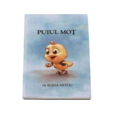 Puiul Mot - Elena Netcu - Editie de Buzunar