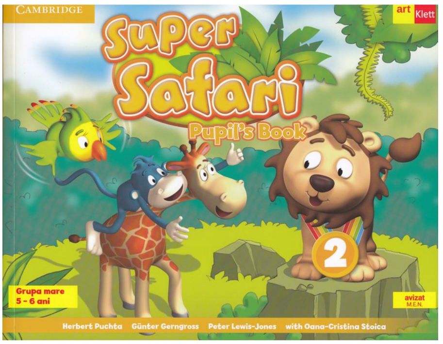 Super Safari 2. Pupil\'s Book. Limba Engleza. Grupa mare. 5-6 ani - Herbert Puchta, Gunter Gerngross, Peter Lewis-Jones, Oana Cristina Stoica