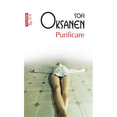Purificare (editie de buzunar) - Sofi Oksanen