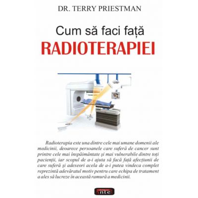 Cum sa faci fata radioterapiei - Terry Priestman