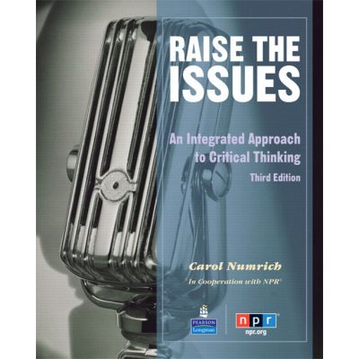 Raise the Issues. An Integrated Approach to Critical Thinking - Carol Numrich