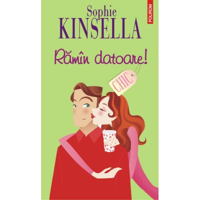 Ramin datoare! - Sophie Kinsella