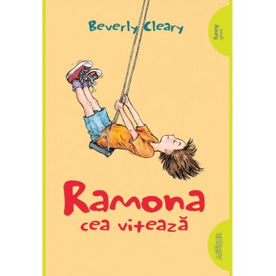 Ramona cea viteaza - Beverly Cleary