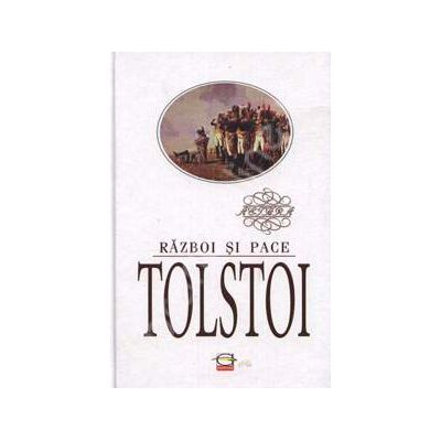 Razboi si pace - Lev Tolstoi