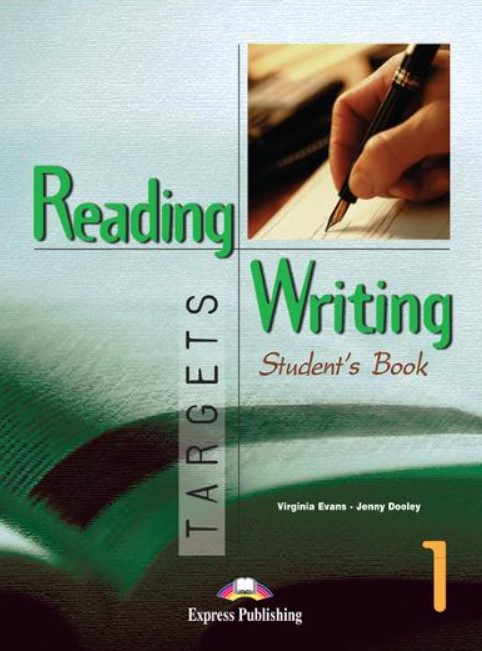 Reading and Writing, Targets 1, Student\'s Book Curs de limba engleza - Virginia Evans