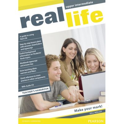 Real Life Upper Intermediate Teacher\'s Handbook - Gill Holley