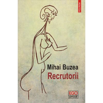 Recrutorii - Mihai Buzea