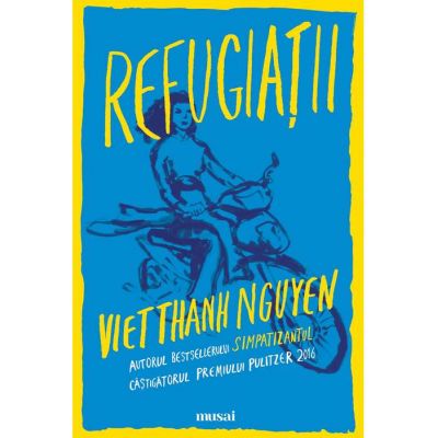 Refugiatii - Viet Thanh Nguyen
