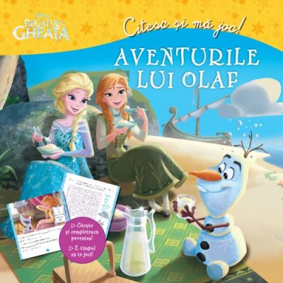 Regatul de gheata. Aventurile lui Olaf. Citesc si ma joc - Disney