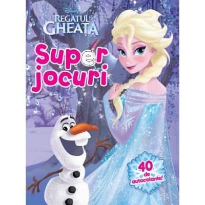 Regatul de gheata. Superjocuri. 40 de autocolante - Disney