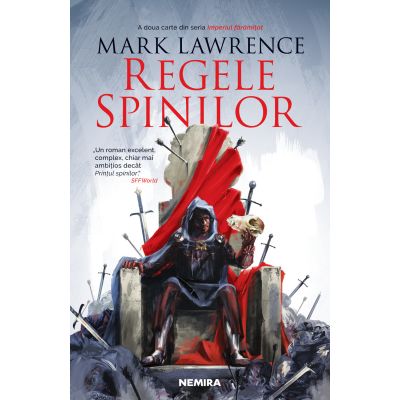 Regele spinilor (Seria Imperiul faramitat, partea a II-a) - Mark Lawrence