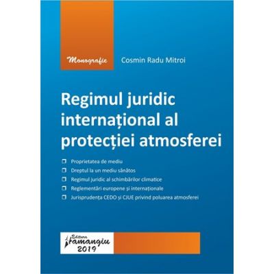 Regimul juridic international al protectiei atmosferei - Cosmin Radu Mitroi