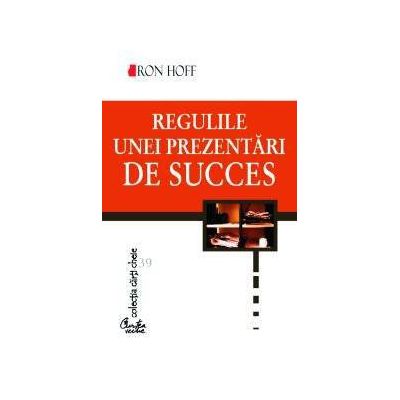 Regulile unei prezentari de succes - Ron Hoff