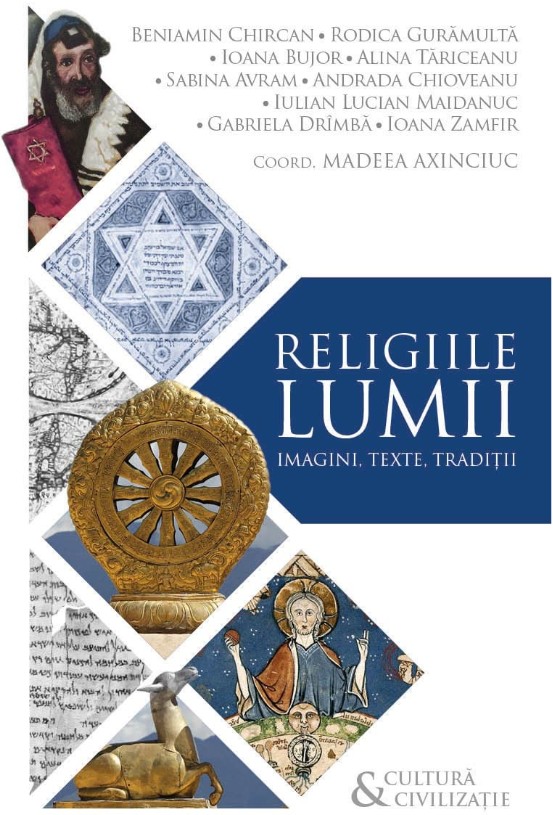 Religiile lumii: imagini, texte, traditii - Madeea Axinciuc