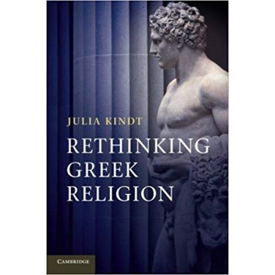 Rethinking Greek Religion - Julia Kindt