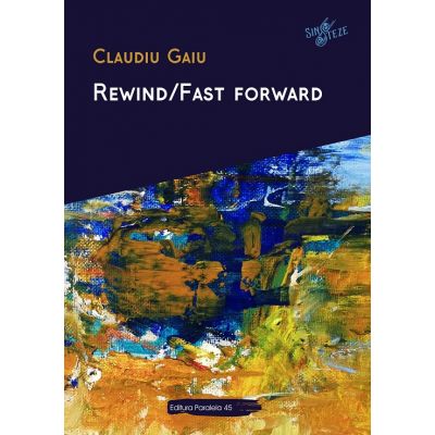 Rewind/Fast forward - Claudiu Gaiu