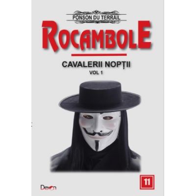 Rocambole 11 Cavalerii noptii 1 - Ponson du Terrail