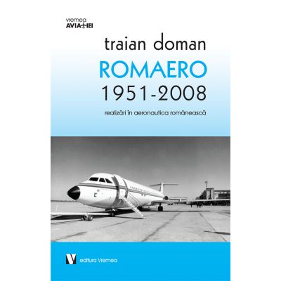 ROMAERO 1951-2008 - Traian Doman