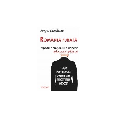 Romania furata raportul comisarului european - Sergiu Ciocarlan