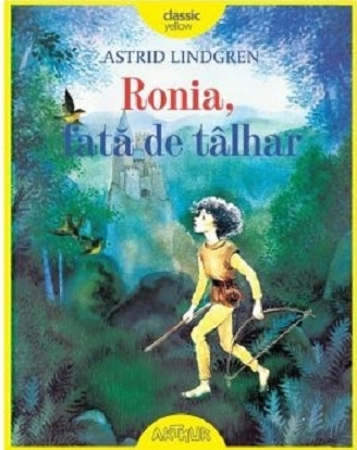 Ronia, fata de talhar - Astrid Lindgren