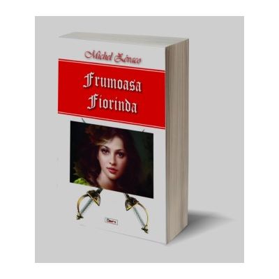 Royal de Beurevers - Frumoasa Fiorinda - Michel Zevaco