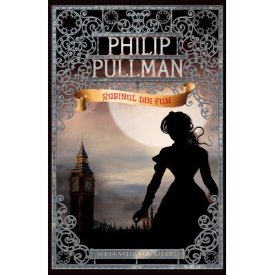 Rubinul din fum. Seria Sally Lockhart vol. 1 - Philip Pullman