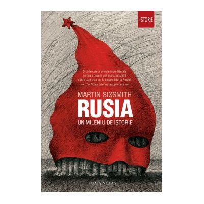 Rusia. Un mileniu de istorie - Martin Sixsmith