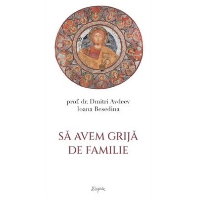 Sa avem grija de familie - Dmitri Avdeev, Ioana Besedina