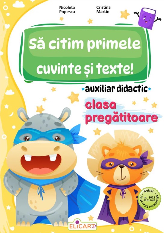 Auxiliar didactic pentru clasa pregatitoare. Sa citim primele cuvinte si texte! - Nicoleta Popescu