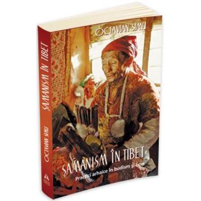 Samanism in Tibet - Octavian Simu